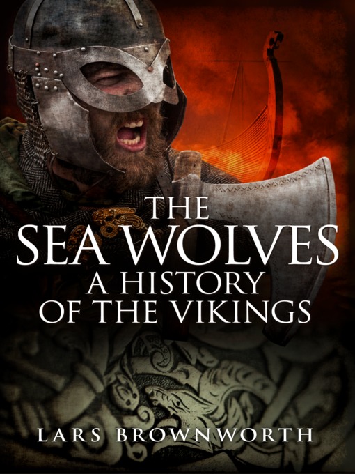 Title details for The Sea-Wolves by Lars Brownworth - Available